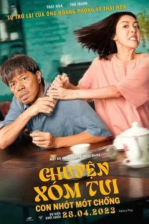 Xem phim Chuyện Xóm Tui: Con Nhót Mót Chồng - Full HD Vietsub