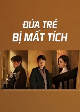 Xem phim Đứa Trẻ Mất Tích - Full HD Vietsub