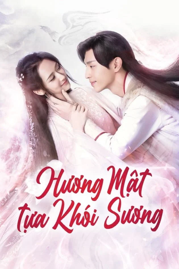 Xem phim Hương Mật Tựa Khói Sương - Full HD Vietsub