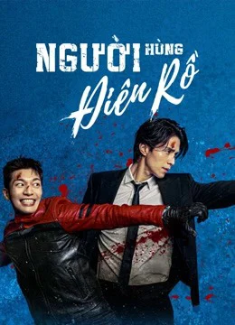 Xem phim Người Hùng Điên Rồ (Bad And Crazy) - Full HD Vietsub