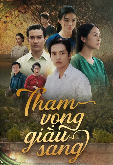 Xem phim Tham Vọng Giàu Sang - Full HD Vietsub