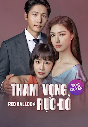 Xem phim Tham Vọng Rực Đỏ - Full HD Vietsub