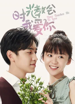Xem phim Thời Gian Dạy Anh Cách Yêu Em - Full HD Vietsub