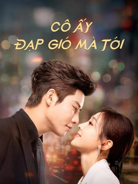 Xem phim Cô Ấy Đạp Gió Mà Tới - Full HD Vietsub