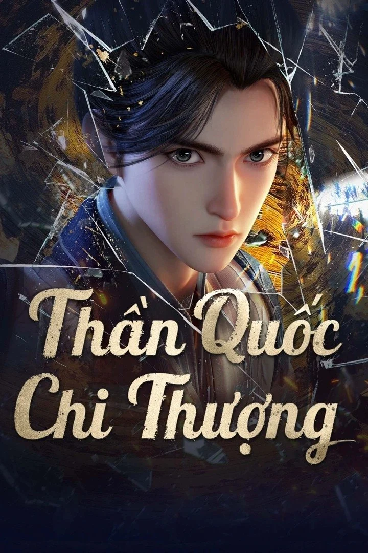 Xem phim Thần Quốc Chi Thượng - Full HD Vietsub