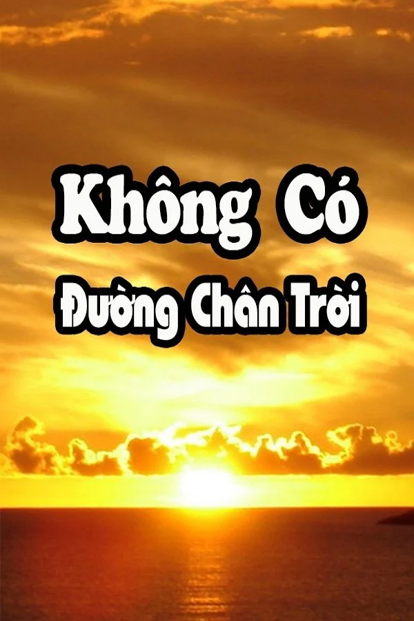 Xem phim Không Có Đường Chân Trời - Full HD Vietsub