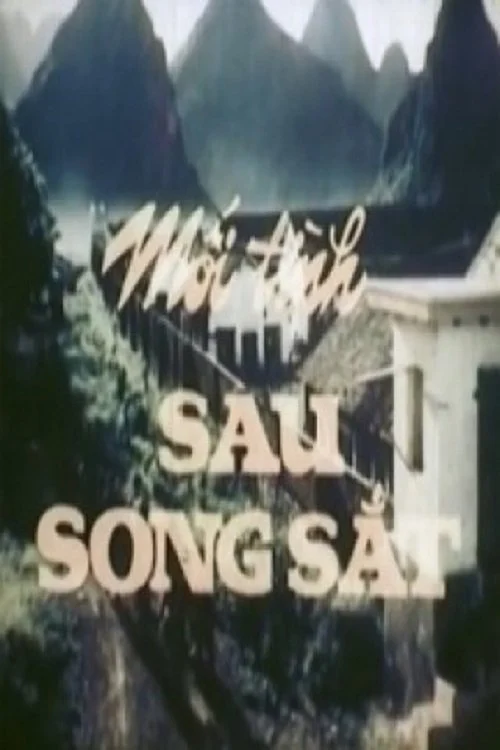 Xem phim Mối Tình Sau Song Sắt - Full HD Vietsub